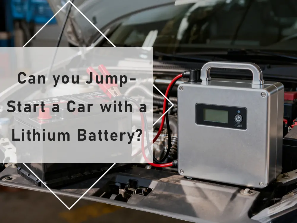 Can you Jump-Start a Car with a Lithium Battery